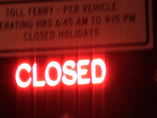 Ferry night CLOSED sign on